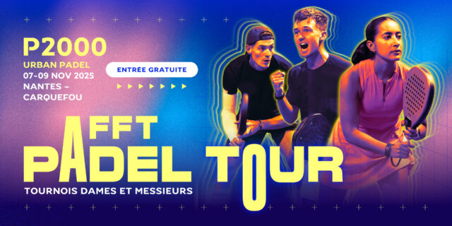 FF25-010-PADEL_Padel_Tour_P2000_Urban_Padel_Nantes-Carquefou_RS_1920x1080.jpg