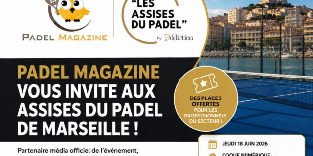 Padel-Magazine-invite-les-professionnels-du-secteur-aux-Assises-du-Padel-de-Marseille.jpg